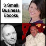 if_post_2011-07_three-small-business-ebooks_d Dany Brown, Kristi Hines, Extreme John
